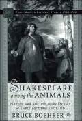 Shakespeare among the Animals : Nature and Society in the Drama of Early Modern England