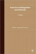 American Immigration and Ethnicity: A Reader