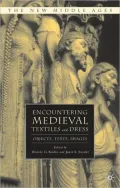 Encountering Medieval Textiles And Dress