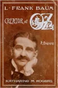 L. Frank Baum, creator of Oz
