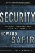 Security : Policing Your Homeland, Your State, Your City