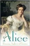 Alice: Princess Andrew of Greece