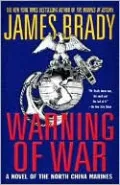 Warning of War: A Novel of the North China Marines