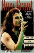 Amy Grant: The Life of a Pop Star