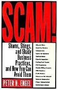 Scam Shams, Stings, and Shady Business Practices, and How You Can Avoid Them