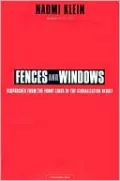 Fences and Windows: Dispatches from the Front Lines of the Globalization Debate