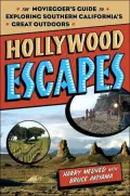 Hollywood Escapes: The Moviegoer's Guide to Exploring Southern California's Great Outdoors