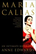 Maria Callas: An Intimate Biography