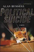 Political Suicide: A Novel