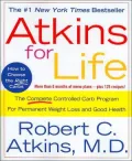 Atkins for Life: The Complete Controlled Carb Program for Permanent Weight Loss and Good Health