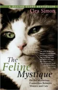 Feline Mystique: On the Mysterious Connection Between Women and Cats