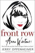 Front Row : Anna Wintour: The Cool Life and Hot Times of Vogue's Editor in Chief