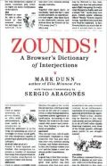 Zounds!: A Browser's Dictionary of Interjections