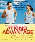 The All-New Atkins Advantage: The 12-week Low-Carb Program to Lose Weight, Achieve Peak Fitness and Health, and Maximize Your Willpower to Reach Life Goals