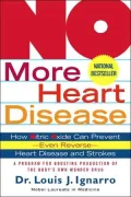 No More Heart Disease: How Nitric Oxide Can Prevent---Even Reverse---Heart Disease and Stroke