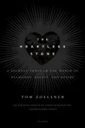 The Heartless Stone: A Journey through the World of Diamonds, Deceit, and Desire