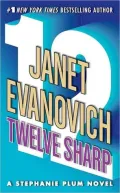 Twelve Sharp (Stephanie Plum Series #12)