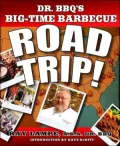 Dr. Bbq's Big-Time Barbecue Road Trip!