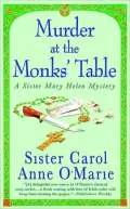 Murder at the Monks' Table (Sister Mary Helen Series #11)