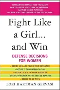 Fight Like a Girl... and Win: Defense Decisions for Women