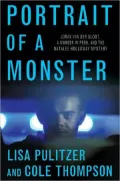 Portrait of a Monster: Joran van der Sloot, a Murder in Peru, and the Natalee Holloway Mystery