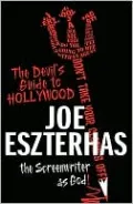 The Devil's Guide to Hollywood: The Screenwriter as God!