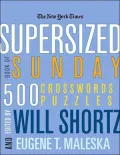 New York Times Supersized Book of Sunday Crosswords: 500 Puzzles