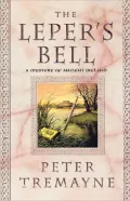 Leper's Bell: A Mystery of Ancient Ireland (Sister Fidelma Series)