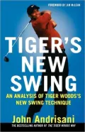 Tiger's New Swing: An Analysis of Tiger Woods' New Swing Technique
