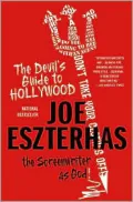 Devil's Guide to Hollywood: The Screenwriter as God!