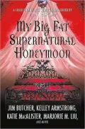 My Big Fat Supernatural Honeymoon