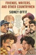 Friends, Writers, and Other Countrymen: A Memoir