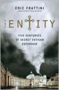 Entity: Five Centuries of Secret Vatican Espionage