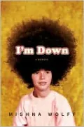 I'm Down: A Memoir
