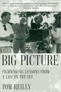 Big Picture: Lessons from a Life in Filmmaking