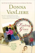 Finding Grace: A True Story about Losing Your Way in Life... and Finding It Again