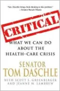 Critical: What We Can Do About the Health Care Crisis