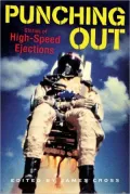 Punching Out: Stories of High-Speed Ejections