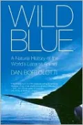 Wild Blue: A Natural History of the World's Largest Animal