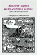 Christopher Columbus And The Enterprise Of The Indies A Brief History With Documents