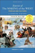 Sources of the Making of the West: Peoples and Cultures, A Concise History since 1340, Vol. 2