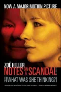Notes on a Scandal: What Was She Thinking?