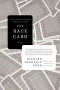 Race Card: How Bluffing About Bias Makes Race Relations Worse