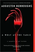 Wolf at the Table: A Memoir of My Father