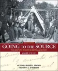 Going to the Source: The Bedford Reader in American History, Volume 1: To 1877