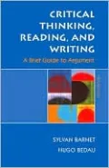 Critical Thinking, Reading, and Writing: A Brief Guide to Argument