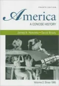 America: A Concise History, Volume 2: Since 1865