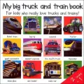 My Big Truck and Train Book
