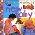 First Experiences: Our New Baby