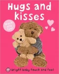 Hugs and Kisses (Bright Baby Touch and Feel Series)